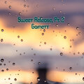 Garnett - Sweet Release, Pt. 2
