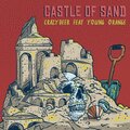 Crazy Deer Productions、Young Orange - Castle Of Sand (feat. Young Orange)