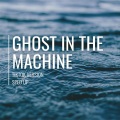 Ghost in the Machine (Sped Up)(Remix)