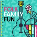 Folk Family Fun