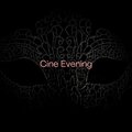 Cine Evening