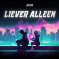 Liever Alleen (Explicit)