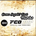 Fcorap、Maruko - Como Seguir (feat. Maruko)(Explicit)