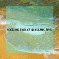 Soothing Vibes of an Oceanic Tune