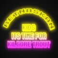 RetnaSkan、Steve Smith - Kilgore Trout on Sale (feat. Steve Smith)