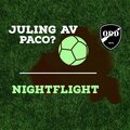 Night Flight - Juling av Paco