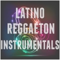 Latino Reggaeton Instrumentals
