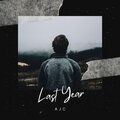 AJC - Last Year (Explicit)
