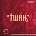 TWAH (Explicit)