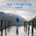 Garnett - Closer to the Light of Day