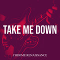 Take Me Down