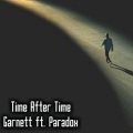 Garnett、Paradox - Time After Time (feat. PARADOX)