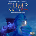 Yung Saber、Stylo G - Tump and Kick