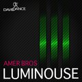 Amer Bros - LUMINOUSE