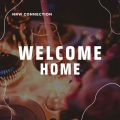 Welcome Home