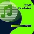 EDM Predates
