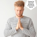 Therapy For Mind With Meditating Frequencies, Vol. 03