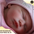 Soft Relaxing Kids Sleep Music, Vol. 09
