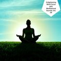 Enlightening Mind Focus With Meditational Sounds, Vol. 09