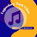 Legendary Tech Vibes