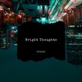 Bright Thoughts