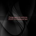 Cinematic Emotions 2022 Orchestral Set