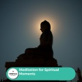 Meditation For Spiritual Moments