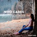 Who Cares Anymore