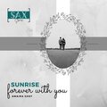 SUNRISE Forever With You