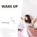 Miel Charly - Wake Up