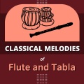 Classical Melodies Of Flute And Tabla