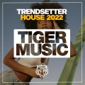 Trendsetter House 2022