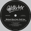 You’re Gonna Make Me Love Somebody Else (feat. Kelli Sae)(Michael Gray Remix)