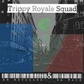 BM NOVAGAWD、OG Maco - Trippy Royale Squad (Explicit)