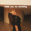 李嘉音 - Take Me To Infinity