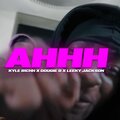DJ GBG V2、Kyle Rich、Leeky Jackson、Dougiee B - AHHH (feat. Kyle Rich Leeky Jackson & Dougiee B)