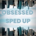 Bull Beats - Obsessed (Sped Up)(Remix)