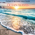 Ocean Waves - The Best Of High Quality Nature Sounds