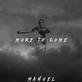 Manuel - It's Not Over
