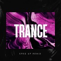 Xanemusic - Trance (Sped Up)(Remix)