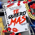Lito Kirino、Nelly Nelz、Dowba Montana、Menor Bronx - Te Quiero Mas (Remix|Explicit)