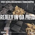 Khalid Brooks、Street Active、3000HOTBOIII、Young Choppuh - Really In Da Field (feat. Street Active 3000HOTBOIII & Young Choppuh)(Explicit)