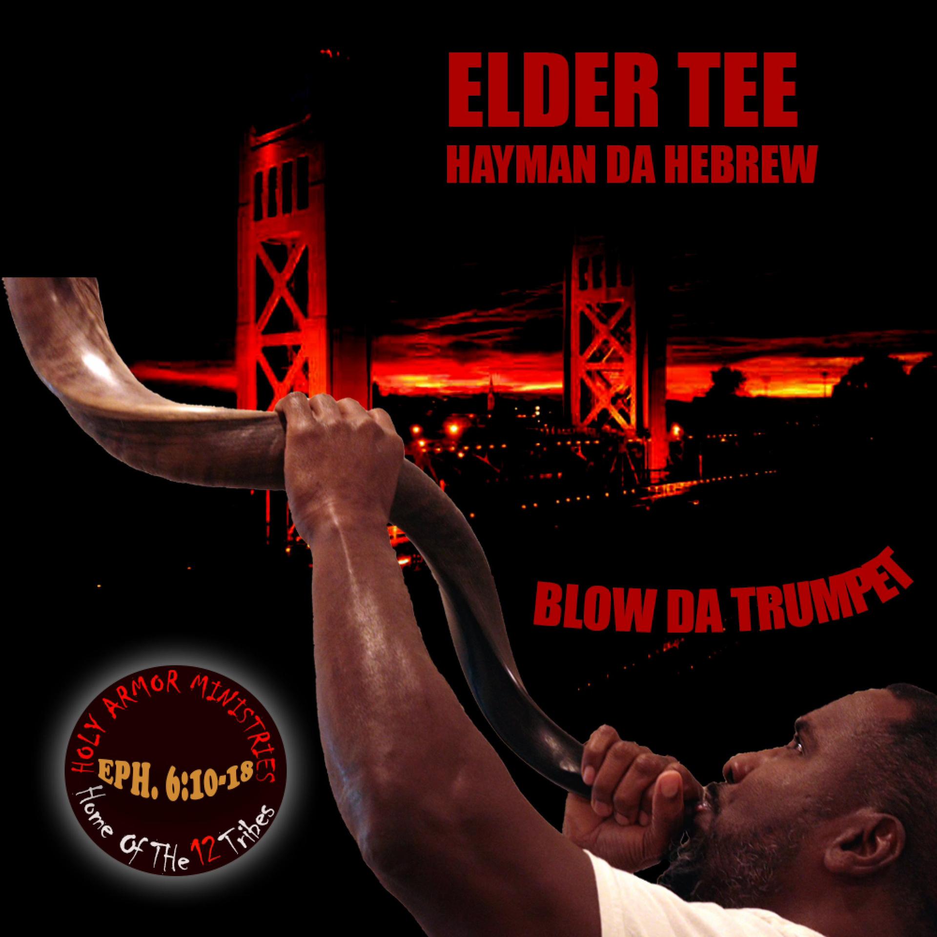 Elder Tee Hayman Da Hebrew - MEETING TENT