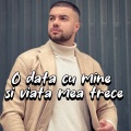 O data cu mine si viata mea trece