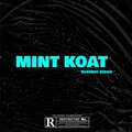 Yashboi Diego - MINT KOAT (Explicit)