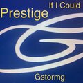 prestige - If I Could