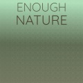 Dely Bivas - Enough Nature