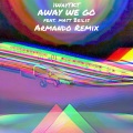 Away We Go (feat. Matt Beilis)(Armando Remix)