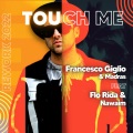 Francesco Giglio、Madras、Nawaim、Flo Rida - Touch Me