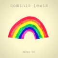Dominic Lewis - Move On